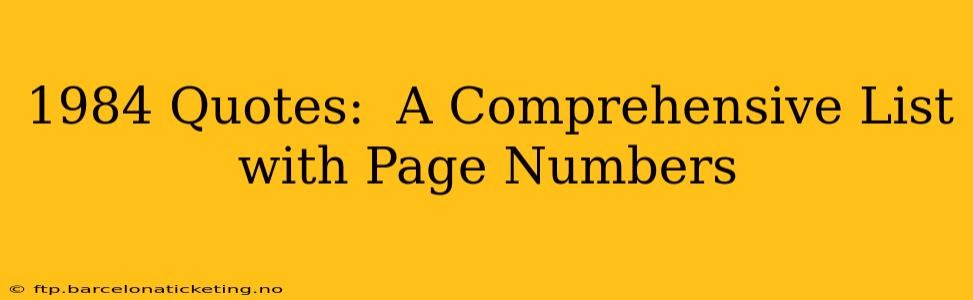 1984 Quotes:  A Comprehensive List with Page Numbers