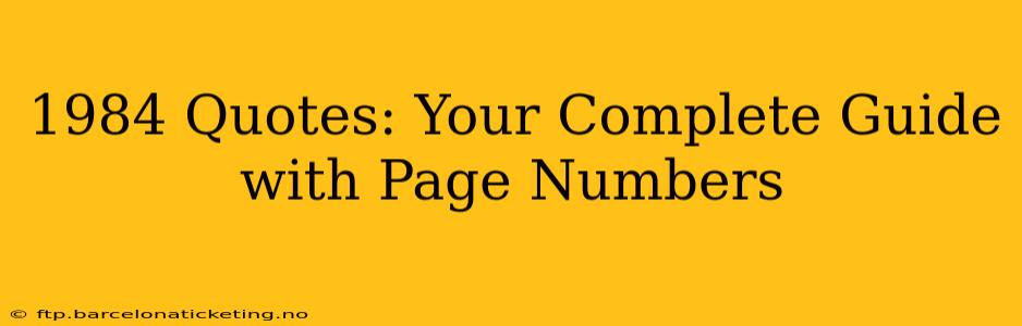 1984 Quotes: Your Complete Guide with Page Numbers