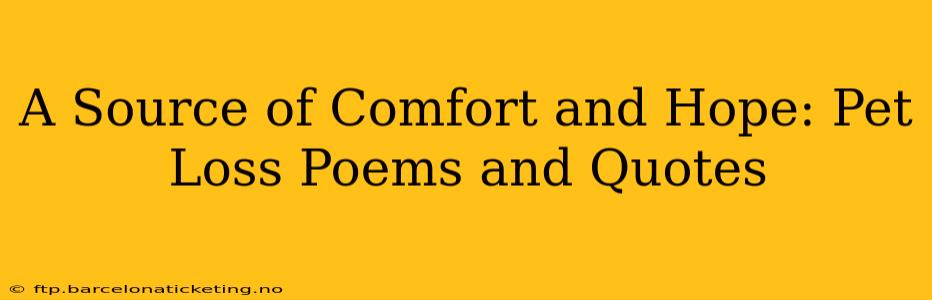 A Source of Comfort and Hope: Pet Loss Poems and Quotes