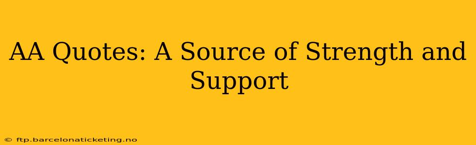 AA Quotes: A Source of Strength and Support