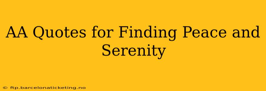 AA Quotes for Finding Peace and Serenity