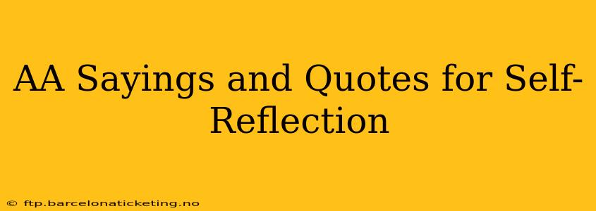 AA Sayings and Quotes for Self-Reflection