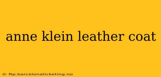 anne klein leather coat