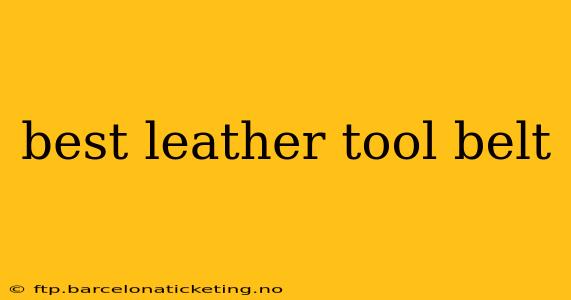 best leather tool belt