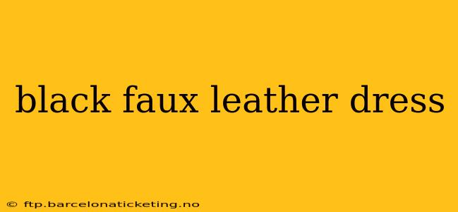 black faux leather dress
