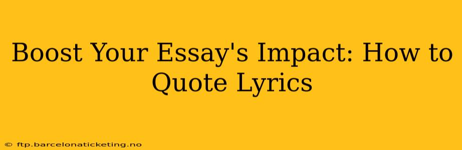 Boost Your Essay's Impact: How to Quote Lyrics
