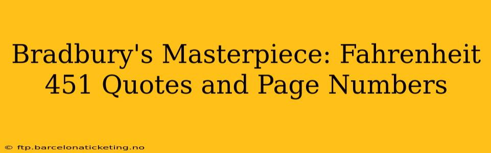 Bradbury's Masterpiece: Fahrenheit 451 Quotes and Page Numbers