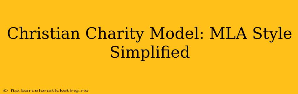 Christian Charity Model: MLA Style Simplified