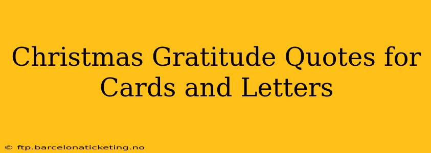 Christmas Gratitude Quotes for Cards and Letters