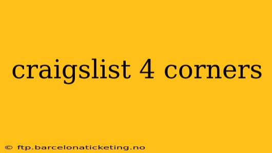 craigslist 4 corners