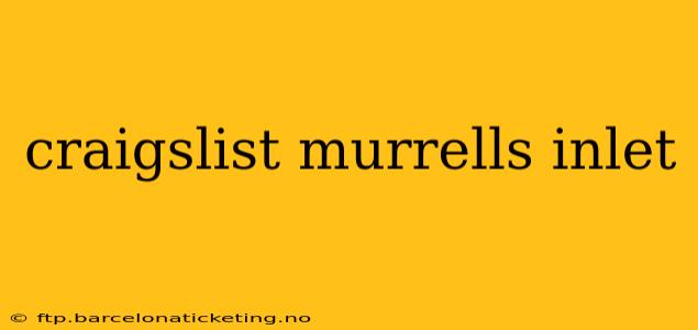 craigslist murrells inlet