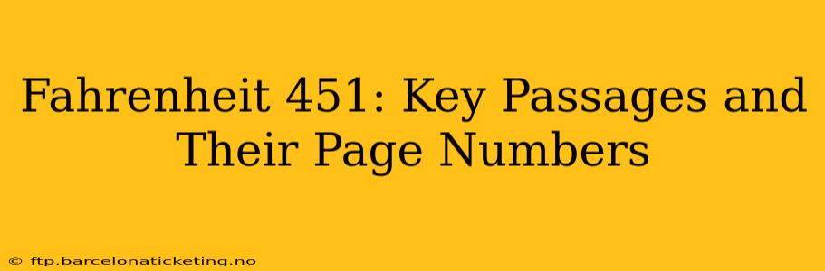 Fahrenheit 451: Key Passages and Their Page Numbers