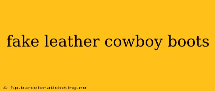 fake leather cowboy boots