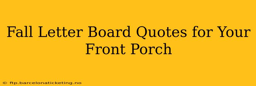 Fall Letter Board Quotes for Your Front Porch