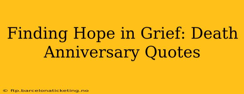 Finding Hope in Grief: Death Anniversary Quotes