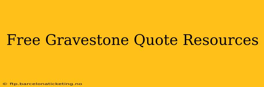 Free Gravestone Quote Resources