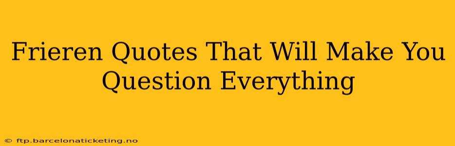 Frieren Quotes That Will Make You Question Everything
