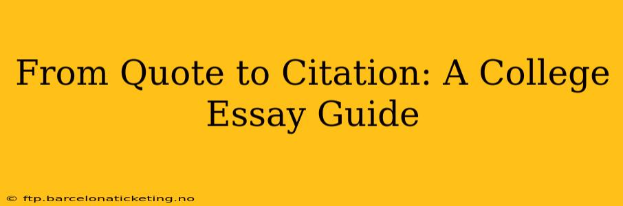 From Quote to Citation: A College Essay Guide