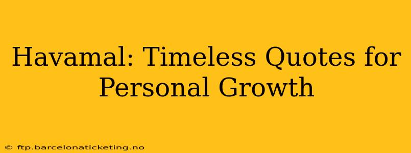 Havamal: Timeless Quotes for Personal Growth