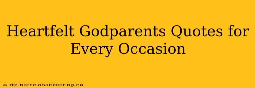 Heartfelt Godparents Quotes for Every Occasion