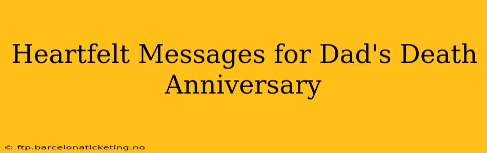 Heartfelt Messages for Dad's Death Anniversary