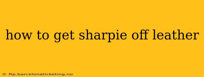 how to get sharpie off leather