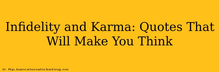 Infidelity and Karma: Quotes That Will Make You Think