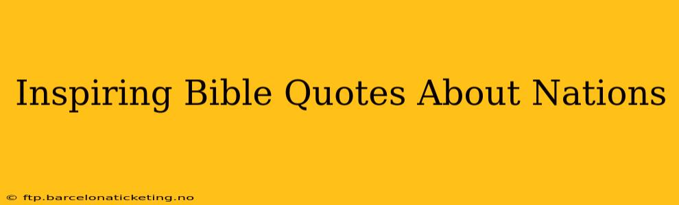 Inspiring Bible Quotes About Nations