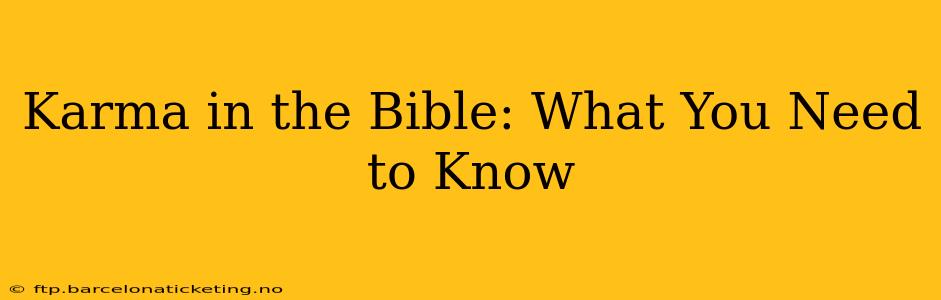 Karma in the Bible: What You Need to Know