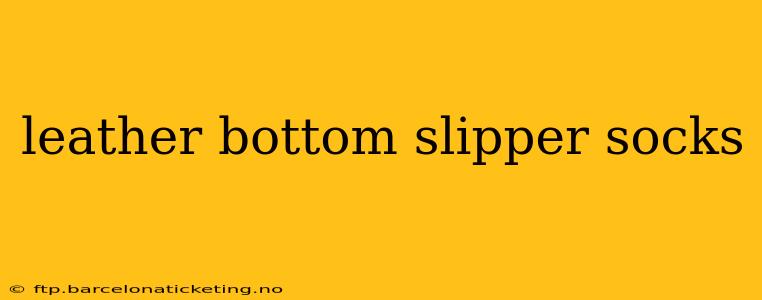 leather bottom slipper socks