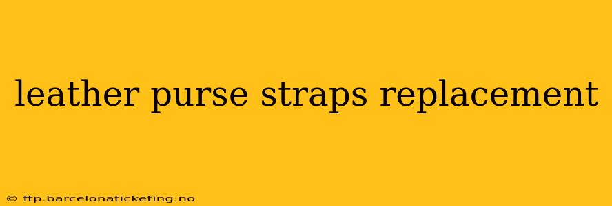 leather purse straps replacement