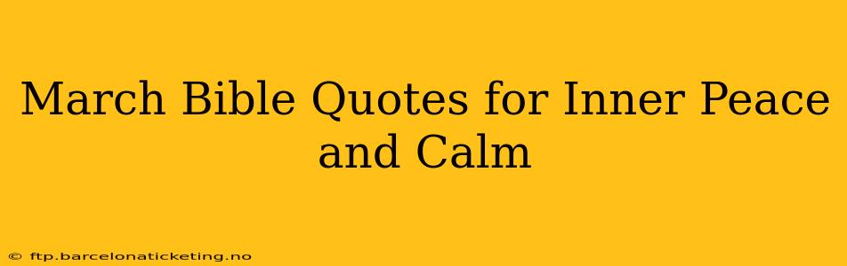 March Bible Quotes for Inner Peace and Calm