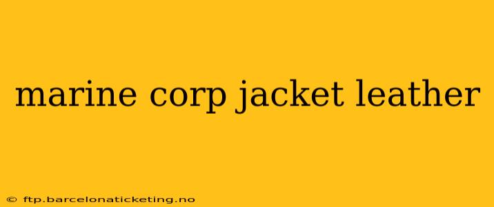 marine corp jacket leather