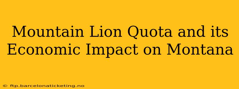 Mountain Lion Quota and its Economic Impact on Montana
