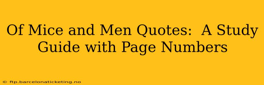 Of Mice and Men Quotes:  A Study Guide with Page Numbers