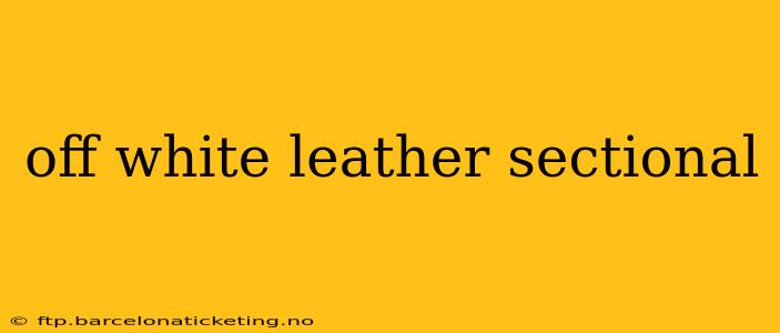 off white leather sectional
