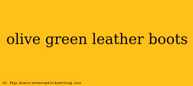 olive green leather boots