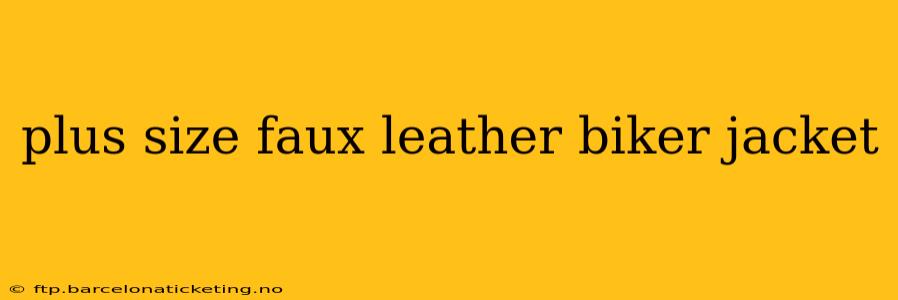 plus size faux leather biker jacket