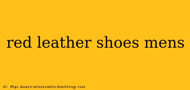red leather shoes mens