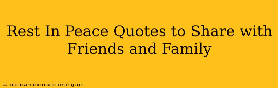 Rest In Peace Quotes to Share with Friends and Family