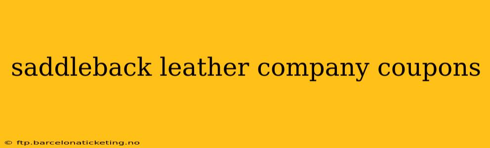 saddleback leather company coupons