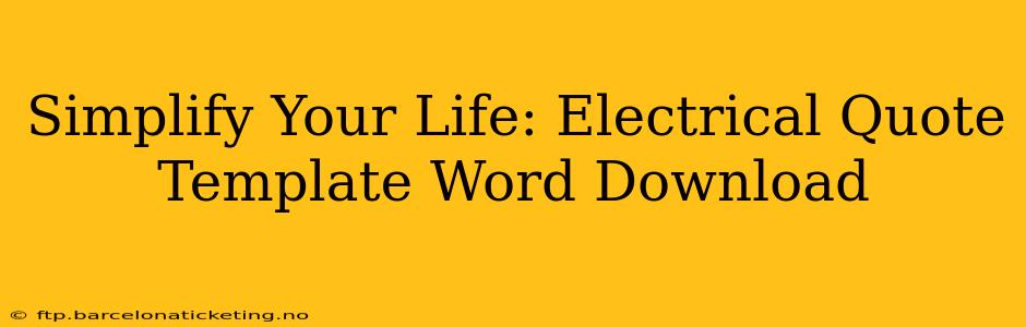 Simplify Your Life: Electrical Quote Template Word Download