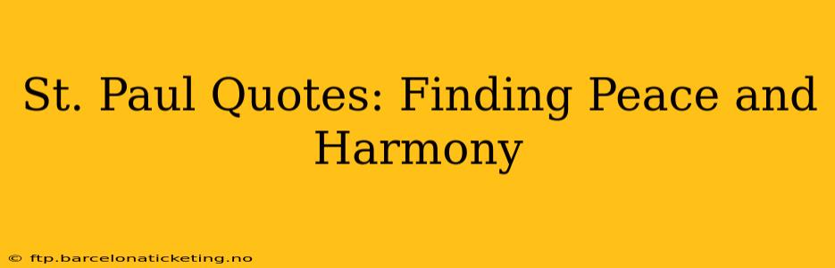 St. Paul Quotes: Finding Peace and Harmony