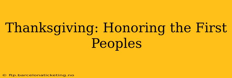 Thanksgiving: Honoring the First Peoples