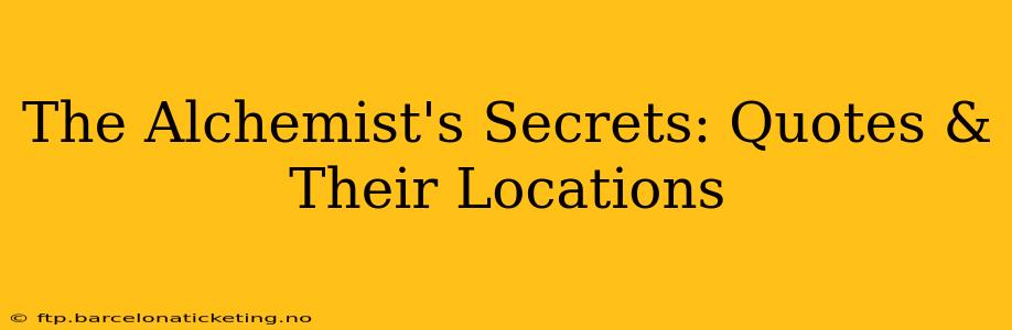 The Alchemist's Secrets: Quotes & Their Locations