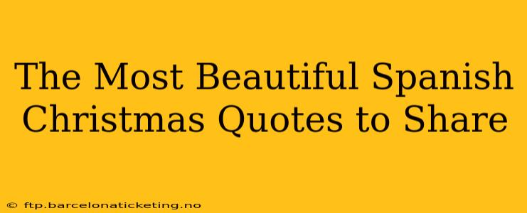 The Most Beautiful Spanish Christmas Quotes to Share