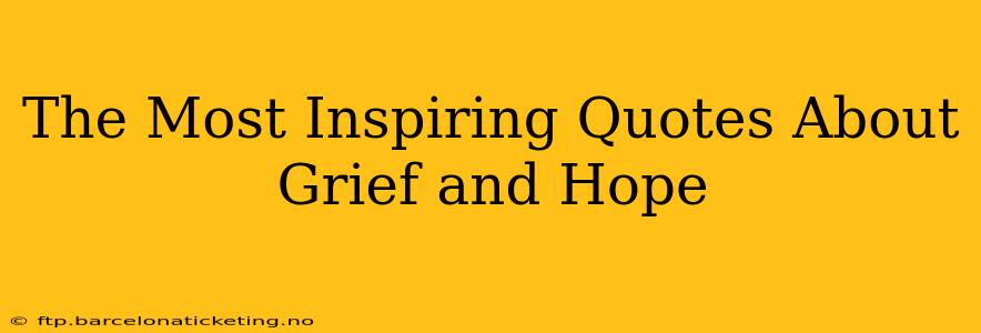 The Most Inspiring Quotes About Grief and Hope