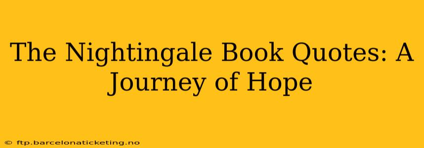 The Nightingale Book Quotes: A Journey of Hope