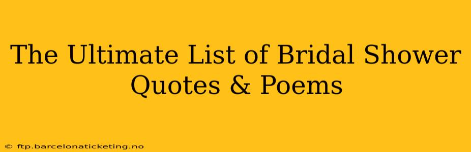 The Ultimate List of Bridal Shower Quotes & Poems