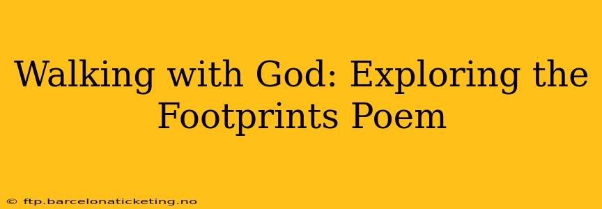 Walking with God: Exploring the Footprints Poem